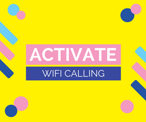 Activate Wi-Fi Calling